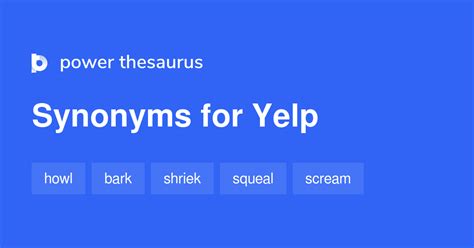 yelp thesaurus|antonyms of yelp.